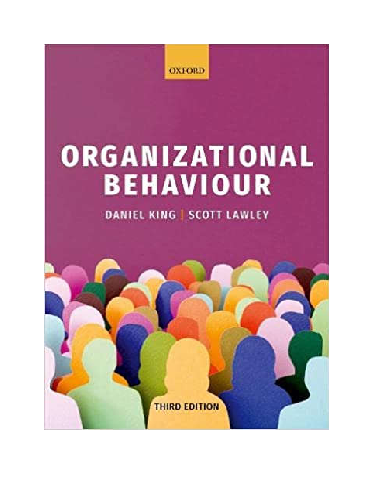 Organizational Behavior 3rd Edition by Daniel, Scott | Test Bank